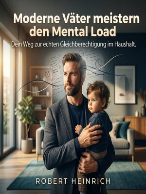 cover image of Moderne Väter meistern den Mental Load